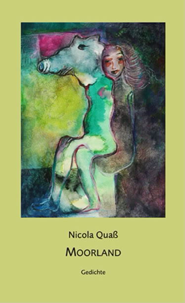 Cover des Gedichtbands MOORLAND von Nicola Quaß: Bunte, expressionistische Illustration mit einer Figur mit Tierkopf und einem Mädchen, vor dunklem, moorähnlichem Hintergrund. Erschienen im dr. ziethen verlag